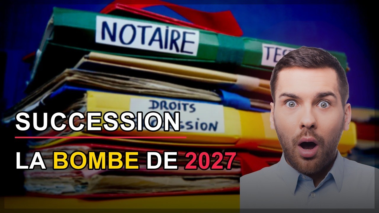Succession : 3 règles qui changent en 2026 (et une bombe en 2027)